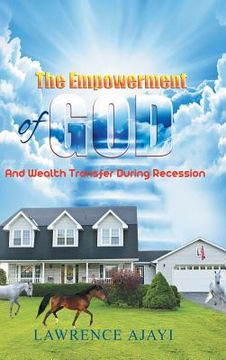 portada The Empowerment of God and Wealth Transfer During Recession (en Inglés)