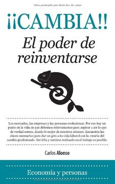 portada Cambia! El Poder de Reinventarse (Economía) (in Spanish)