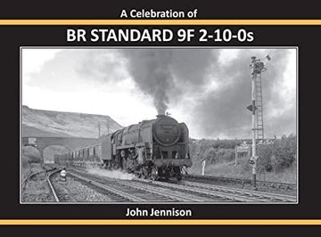 portada A Celebration of br Standard 9f 2-10-0S