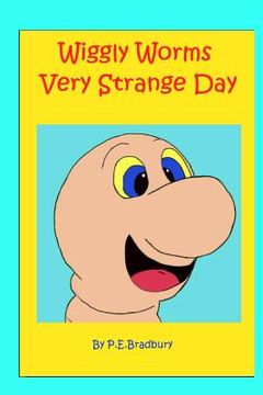 portada Wiggly Worms Very Strange Day (en Inglés)