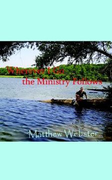 portada wherever i go the ministry follows (en Inglés)
