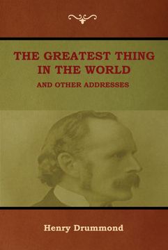 portada The Greatest Thing in the World and Other Addresses (en Inglés)