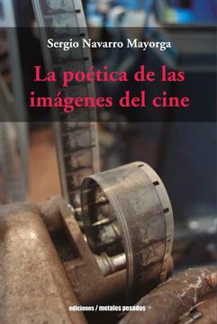 portada La poética de las imágenes del cine (in Spanish)