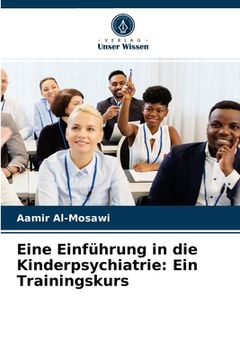 portada Eine Einführung in die Kinderpsychiatrie: Ein Trainingskurs (in German)