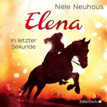 portada Elena - ein Leben für Pferde 07. In Letzter Sekunde (in German)