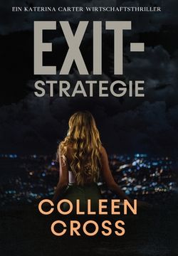 portada Exit-Strategie: Ein Katerina Carter Wirtschaftsthriller (en Alemán)
