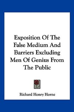 portada exposition of the false medium and barriers excluding men of genius from the public (in English)