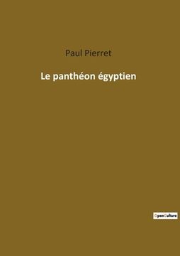 portada Le panthéon égyptien (en Francés)