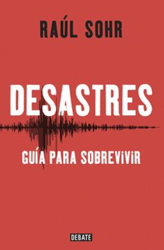 portada Desastres - Guía Para Sobrevivir (in Spanish)