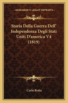 portada Storia Della Guerra Dell' Independenza Degli Stati Uniti D'america V4 (1819) (en Italiano)