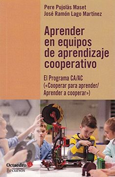 portada Aprender en Equipos de Aprendizaje Cooperativo: El Programa Ca/Ac (2Cooperar Para Aprender/Aprender a Cooperar") (in Spanish)