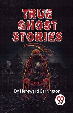 portada True Ghost Stories (in English)