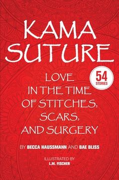 portada Kama Suture: Love in the Time of Stitches, Scars, and Surgery (en Inglés)