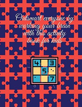 portada Outsmart Everyone by Working Your Brain With This Activity Book for Kids (en Inglés)