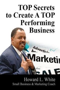 portada TOP Secrets to Create A TOP Perfoming Business