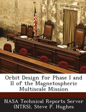 portada Orbit Design for Phase I and II of the Magnetospheric Multiscale Mission (en Inglés)