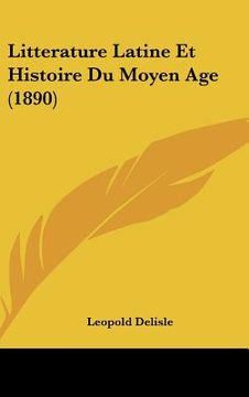portada Litterature Latine Et Histoire Du Moyen Age (1890) (en Francés)