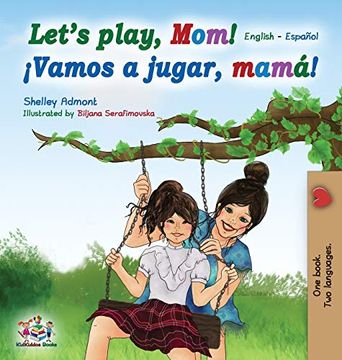 portada Let'S Play, Mom!  English Spanish (English Spanish Bilingual Collection)