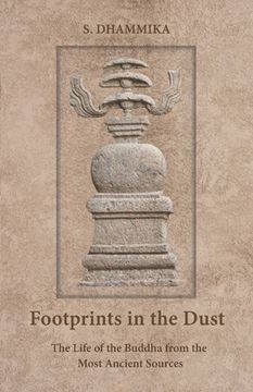 portada Footprints in the Dust: The Life of the Buddha from the Most Ancient Sources (en Inglés)