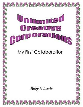 portada unlimited creative corporations: my first collaboration (en Inglés)