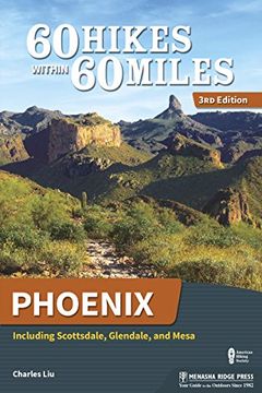portada 60 Hikes Within 60 Miles: Phoenix: Including Scottsdale, Glendale, and Mesa (en Inglés)