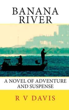 portada Banana River: A novel of adventure and suspense (en Inglés)