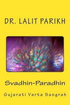 portada Svadhin-Paradhin: Gujarati Varta Samgrah (in Gujarati)