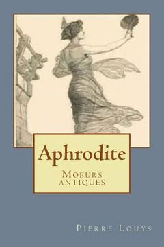 portada Aphrodite: Moeurs antiques (in French)