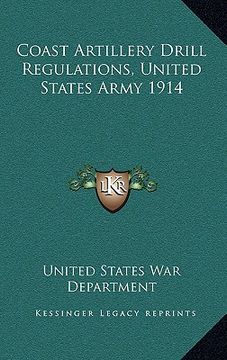 portada coast artillery drill regulations, united states army 1914 (en Inglés)