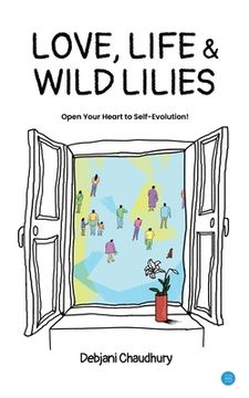 portada Love, Life & Wild Lilies! (en Inglés)