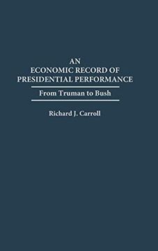 portada An Economic Record of Presidential Performance: From Truman to Bush (en Inglés)
