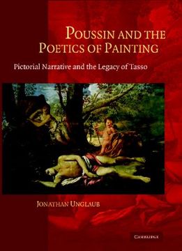 portada Poussin and the Poetics of Painting: Pictorial Narrative and the Legacy of Tasso (in English)