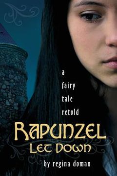 portada Rapunzel Let Down: A Fairy Tale Retold (en Inglés)