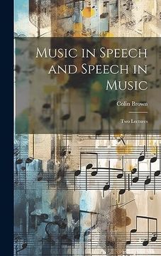 portada Music in Speech and Speech in Music: Two Lectures (en Inglés)