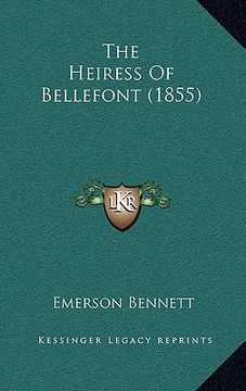 portada the heiress of bellefont (1855) (en Inglés)