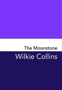 portada The Moonstone: Original and Unabridged (en Inglés)