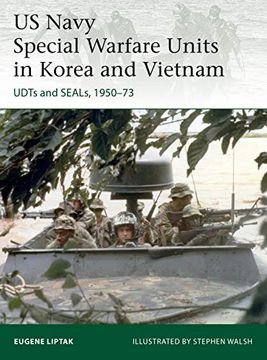 portada US Navy Special Warfare Units in Korea and Vietnam: Udts and Seals, 1950-73 (in English)