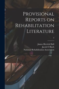portada Provisional Reports on Rehabilitation Literature; 2 (en Inglés)