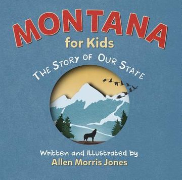portada Montana for Kids: The Story of our State 