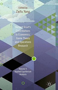 portada Herbert Scarf's Contributions to Economics, Game Theory and Operations Research, Volume 4: Applied Equilibrium Analysis