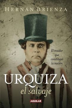 portada Urquiza, el salvaje (in Spanish)
