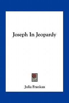 portada joseph in jeopardy (in English)