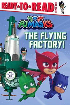 portada The Flying Factory! Ready-To-Read Level 1 (pj Masks: Ready to Read, Level 1) (en Inglés)