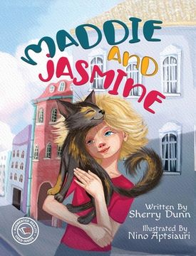 portada Maddie and Jasmine: (Mom's Choice Award Winner) (en Inglés)