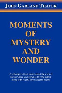 portada moments of mystery and wonder