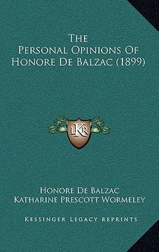 portada the personal opinions of honore de balzac (1899) (en Inglés)