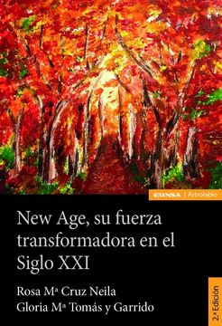 NEW AGE SU FUERZA TRANSFORMADORA EN EL SIGLO XXI 2 (in Spanish)