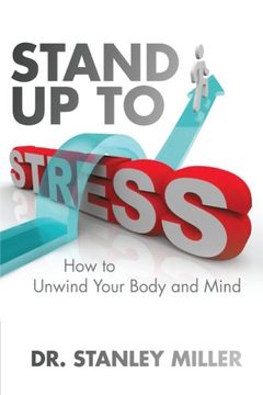 portada Stand up to Stress: How to Unwind Your Body and Mind (en Inglés)