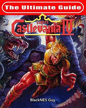 portada Snes Classic: The Ultimate Guide to Castlevania iv (in English)