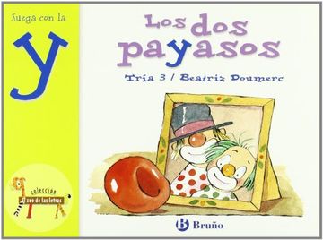 portada Los dos Payasos: Juega con la y (Castellano - a Partir de 3 Años - Libros Didácticos - el zoo de las Letras) (in Spanish)